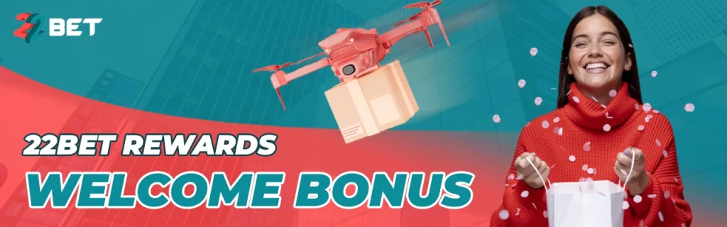 Welcome Bonus at 22Bet Login