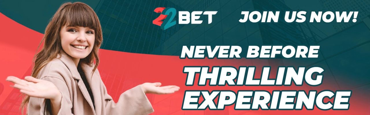 Join 22Bet now and experience the excitement for